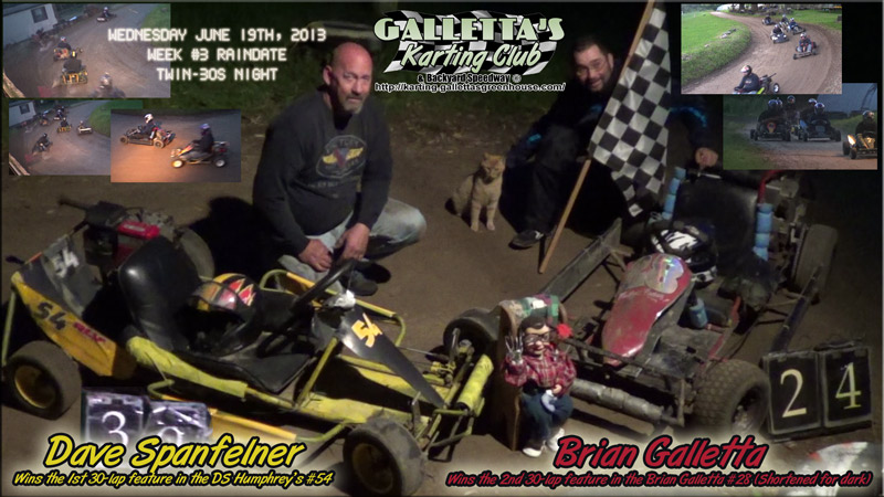 Oswego Karting 6/19/2013: Dave Spanfelner and Brian Galletta take the Mid-Week Twin Features!